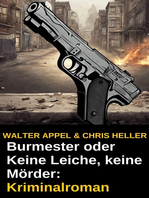 Title details for Burmester oder Keine Leiche, keine Mörder by Walter Appel - Available